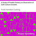 A Study of Pueblo Pottery as Illustrative of Zuñi Culture Growth. by Cushing
