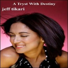 A Tryst With Destiny A Tryst With Destiny