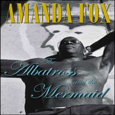 The Albatross and the Mermaid The Albatross and the Mermaid