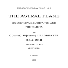 Astral Plane - Its Scenery, Inhabitants, And Phenomenon Astral Plane - Its Scenery, Inhabitants, And Phenomenon