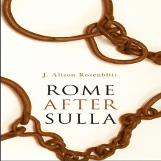 J. Alison Rosenblitt - Rome after Sulla (Retail) J. Alison Rosenblitt - Rome after Sulla (Retail)