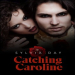 Catching Caroline